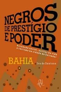 urlimagens.elivros.info2FIvo de Santana2FBaixar Livro Negros de Prestigio e Poder Ivo de Santana Em Epub Pdf Mobi Ou Ler Online medium