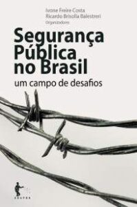 urlimagens.elivros.info2FIvone Freire Costa2FBaixar Livro Seguranca Publica No Brasil um Campo de Desafios Ivone Freire Costa Em Epub Pdf Mobi Ou Ler Online medium