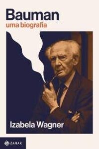 urlimagens.elivros.info2FIzabela Wagner2FBaixar Livro Bauman uma Biografia Izabela Wagner Em Epub Pdf Mobi Ou Ler Online medium