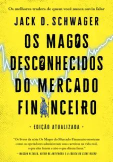 Os Magos Desconhecidos do Mercado Financeiro