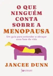 urlimagens.elivros.info2FJancee Dunn2Fbaixar livro que ninguem conta sobre menopausa jancee dunn em epub pdf mobi ou ler online medium