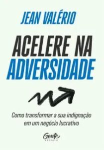 urlimagens.elivros.info2FJean Valerio2Fbaixar livro acelere na adversidade jean valerio em epub pdf mobi ou ler online medium