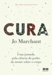 urlimagens.elivros.info2FJo Marchant2Fbaixar livro cura uma jornada pela ciencia do poder da mente sobre corpo jo marchant em epub pdf mobi ou ler online medium