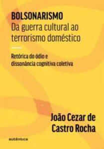 urlimagens.elivros.info2FJoao Cezar de Castro Rocha2Fbaixar livro bolsonarismo da guerra cultural ao terrorismo domestico joao cezar de castro rocha em epub pdf mobi ou ler online medium