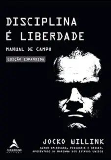 Disciplina é Liberdade: Manual de Campo