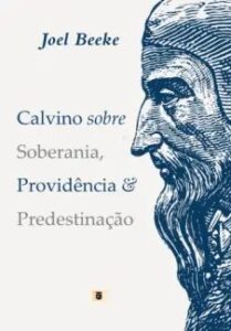 urlimagens.elivros.info2FJoel Beeke2Fbaixar livro calvino sobre soberania providencia predestinacao joel beeke em epub pdf mobi ou ler online medium