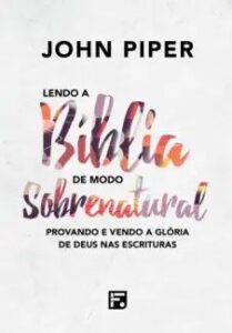 urlimagens.elivros.info2FJohn Piper2Fbaixar livro lendo biblia de modo sobrenatural john piper em epub pdf mobi ou ler online medium