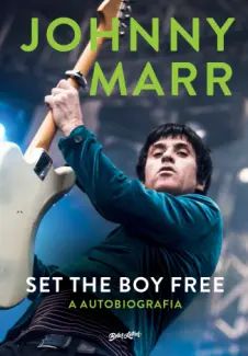 Set the boy Free: a Autobiografia