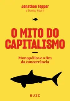 O Mito do Capitalismo