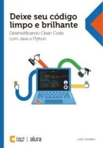 urlimagens.elivros.info2FJose Yoshiriro2Fbaixar livro deixe seu codigo limpo brilhante desmistificando clean code com java python jose yoshiriro em epub pdf mobi ou ler online medium