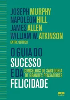 O guia do Sucesso e da Felicidade