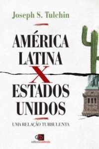 urlimagens.elivros.info2FJoseph S Tulchin2FBaixar Livro America Latina X Estados Unidos uma Relacao Turbulenta Joseph S Tulchin Em Epub Pdf Mobi Ou Ler Online medium
