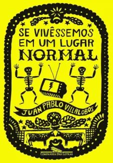 Se Vivessemos Em Um Lugar Normal