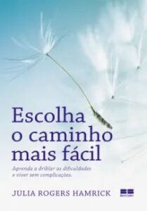 urlimagens.elivros.info2FJulia Rogers Hamrick2Fbaixar livro escolha caminho mais facil julia rogers hamrick em epub pdf mobi ou ler online medium