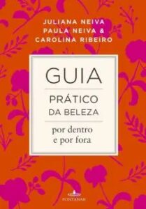 urlimagens.elivros.info2FJuliana Neiva2Fbaixar livro guia pratico da beleza por dentro por fora juliana neiva em epub pdf mobi ou ler online medium