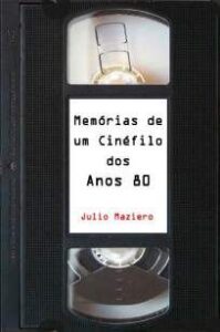 urlimagens.elivros.info2FJulio Maziero2FBaixar Livro Memorias de um Cinefilo dos Anos 80 Julio Maziero Em Epub Pdf Mobi Ou Ler Online medium