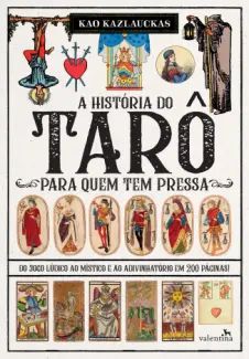 A História do Tarô para quem tem Pressa