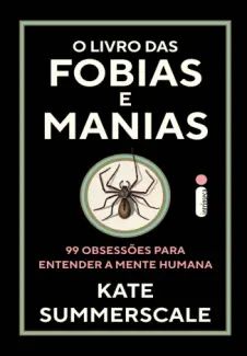 O Livro das Fobias e Manias
