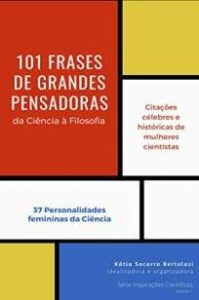 urlimagens.elivros.info2FKatia Socorro Bertolazi2FBaixar Livro 101 Frases de Grandes Pensadoras Inspiracoes Cientificas Vol 1 Katia Socorro Bertolazi Em Epub Pdf Mobi Ou Ler Online medium
