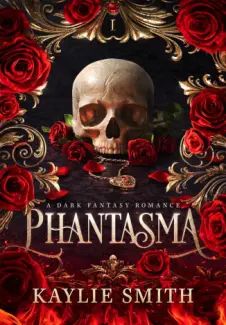 Phantasma: A dark Fantasy Romance