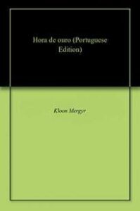 urlimagens.elivros.info2FKloon Mergyr2FBaixar Livro Hora de Ouro Kloon Mergyr Em Epub Pdf Mobi Ou Ler Online medium