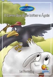 O Corvo que quis Imitar a Águia