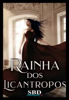 A Rainha dos Licantropos Livro 2
