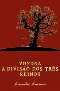 urlimagens.elivros.info2FLeandro Lucena2FBaixar Livro Voydra a Divisao dos Tres Reinos Leandro Lucena Em Epub Pdf Mobi Ou Ler Online medium