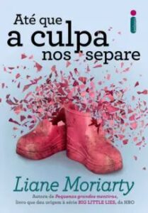 urlimagens.elivros.info2FLiane Moriarty2Fbaixar livro ate que culpa nos separe liane moriarty em epub pdf mobi ou ler online medium