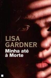 urlimagens.elivros.info2FLisa Gardner2FBaixar Livro Minha Ate a Morte Quincy e Rainie Vol 1 Lisa Gardner Em Epub Pdf Mobi Ou Ler Online medium