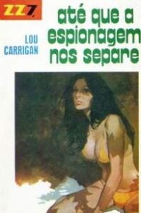 urlimagens.elivros.info2FLou Carrigan2FBaixar Livro Ate que a Espionagem Nos Separe Lou Carrigan Em Epub Pdf Mobi Ou Ler Online medium
