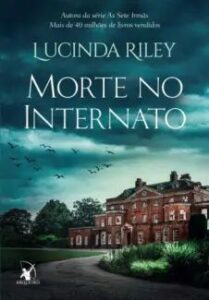 urlimagens.elivros.info2FLucinda Riley2Fbaixar livro morte no internato lucinda riley em epub pdf mobi ou ler online medium