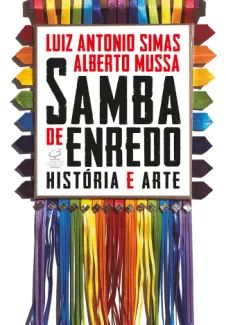 Samba de Enredo: História e arte