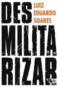 urlimagens.elivros.info2FLuiz Eduardo Soares2FBaixar Livro Desmilitarizar Seguranca Publica e Direitos Humanos Luiz Eduardo Soares Em Epub Pdf Mobi Ou Ler Online medium