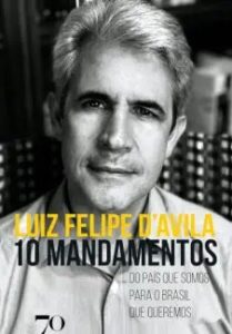 urlimagens.elivros.info2FLuiz Felipe Davila2Fbaixar livro 10 mandamentos do pais que somos para brasil que queremos luiz felipe avila em epub pdf mobi ou ler online medium