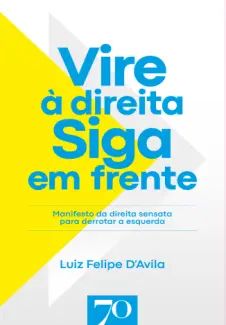 Vire à Direita : Siga em Frente