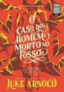 urlimagens.elivros.info2FLuke Arnold2Fbaixar livro caso do homem morto no fosso luke arnold em epub pdf mobi ou ler online medium