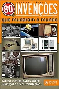80 Invenções que Mudaram o Mundo