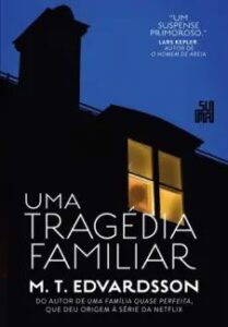 urlimagens.elivros.info2FM T Edvardsson2Fbaixar livro uma tragedia familiar edvardsson em epub pdf mobi ou ler online medium