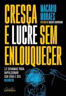 Cresça e Lucre sem Enlouquecer