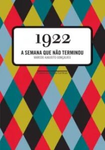 urlimagens.elivros.info2FMarcos Augusto Goncalves2Fbaixar livro 1922 semana que nao terminou marcos augusto goncalves em epub pdf mobi ou ler online medium