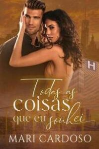 urlimagens.elivros.info2FMari Cardoso2FBaixar Livro Todas as Coisas que Eu Sonhei Mari Cardoso Em Epub Pdf Mobi Ou Ler Online medium