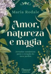 urlimagens.elivros.info2FMaria Rodale2Fbaixar livro amor natureza magia maria rodale em epub pdf mobi ou ler online medium