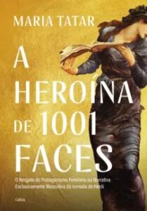 urlimagens.elivros.info2FMaria Tatar2Fbaixar livro heroina de 1001 faces maria tatar em epub pdf mobi ou ler online medium