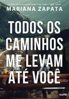 Todos os Caminhos me Levam até você