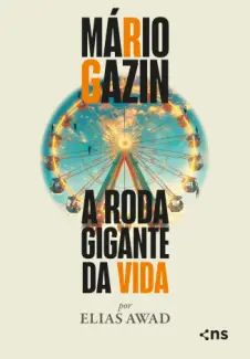 A roda Gigante da vida