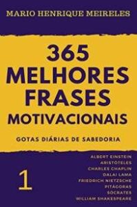 urlimagens.elivros.info2FMario Henrique Meireles2FBaixar Livro 365 Melhores Frases Motivacionais Mario Henrique Meireles Em Epub Pdf Mobi Ou Ler Online medium