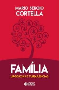 urlimagens.elivros.info2FMario Sergio Cortella2FBaixar Livro Familia Urgencias e Turbulencias Mario Sergio Cortella Em Epub Pdf Mobi Ou Ler Online medium