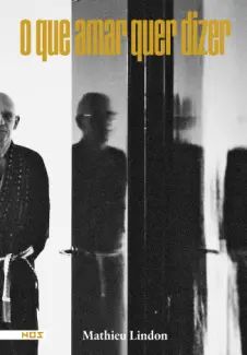 O Que Amar Quer Dizer