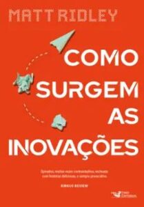 urlimagens.elivros.info2FMatt Ridley2Fbaixar livro como surgem as inovacoes matt ridley em epub pdf mobi ou ler online medium